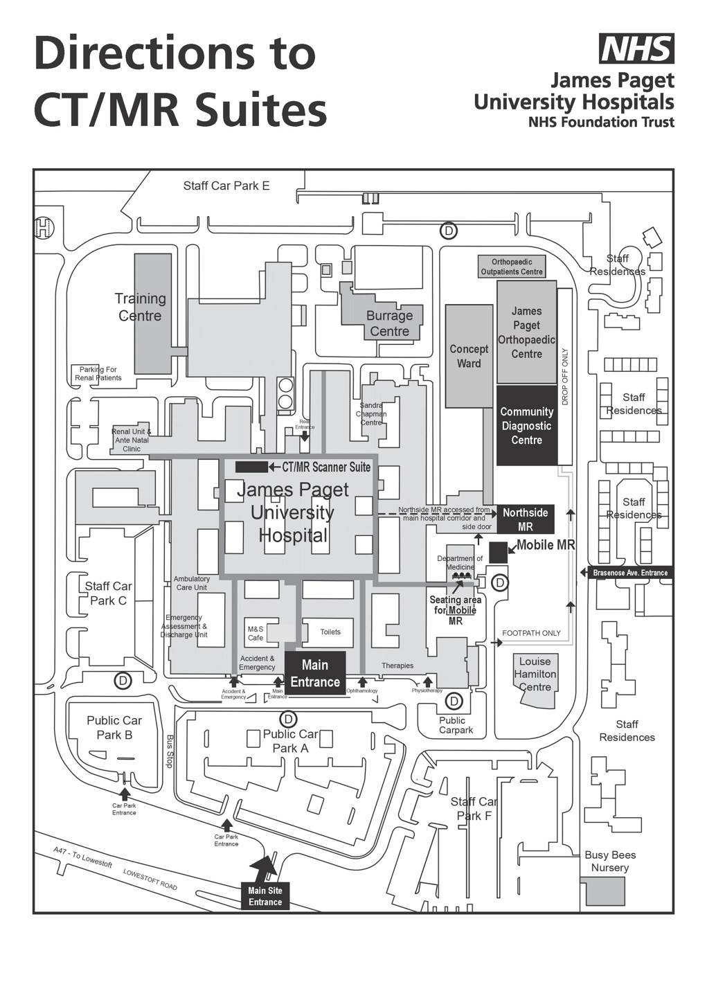 A map of CT and MR suites on the James Paget site. This shows the main scanner suite within the main hospital building and several other locations to the north of our site where the Community Diagnostic Centre, the Northside MRI unit and the mobile MRI unit are. Your letter will have information about where you should attend but if you have any questions please speak to a member of our team.